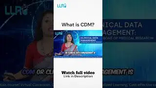 Clinical Data Management With LLRI | Ready For A Career In Clinical&nbsp;Research? | #cdm @LLRI_Official