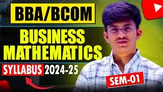 Business Mathematics Syllabus 2024-25 for BBA and BCom 1st Semester
