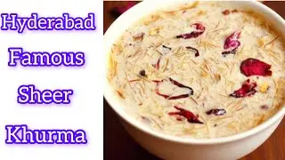  sheer khurma recipe hyderabadi hyderabadi shahi sheer khurmasheer khurma hyderabad