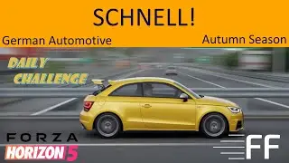 Forza Horizon 5: SCHNELL! Daily Challenge - 150 MPH in a German Car (Audi S1) [ForzaF]