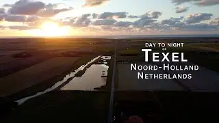 Texel, the Dutch island - day to night by drone - DJI Mini2 4K