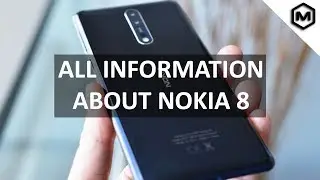 Nokia 8 - Specifications - Review - Camera - Main Features - Display - Price.