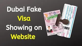 Dubai (UAE) Visa Scam । ICP Fake Website and Duplicate your Visa