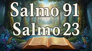 ORAÇÃO DO DIA 28 DE JANEIRO - SALMO 91 e SALMO 23 | As duas ORAÇÕES MAIS PODEROSAS da BÍBLIA