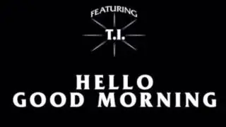 Diddy - Dirty Money - Hello Good Morning HQ HD Itunes Version