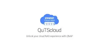 QNAP | QuTScloud - Unlock your cloud NAS experience with QNAP