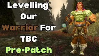 World of Warcraft Classic TBC Waiting Room | Fresh Human Warrior | Pre-Patch Prep |