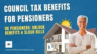 Council Tax Benefits for Pensioners in the UK (2025-26 Guide) | Pro Tax Accountant
