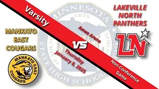 LNGH Varsity vs Mankato East Cougars 1-8-2026