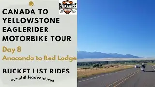 Eaglerider Canada to Yellowstone Tour Day 8 Anaconda to Red Lodge