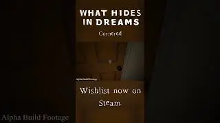 What Hides in Dreams (Alpha Gameplay) - Cornered #shorts  #horrorgaming  #indiegames #horror