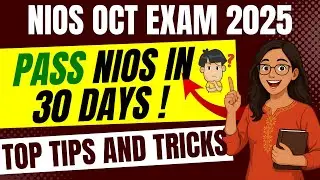 Pass NIOS Exam in Just 30 Days | NIOS Study Hacks 2025