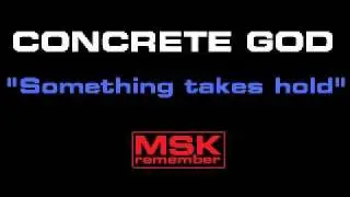 Concrete God - Something Takes Hold 1987 Phlox Music