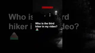 Who is the third hiker in my video