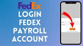 How to Login to Fedex Payroll Account (2024) | Sign In to Fedex Payroll Account