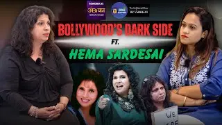 Hema Sardesai on Why She Left Bollywood | Dark Side Exposed