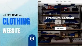Build a Clothing Brand Website | Full Project Tutorial Using HTML, CSS & JavaScript Projects