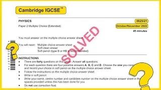 IGCSE Physics 0625 Oct Nov 2022 Paper 21 SOLVED!!
