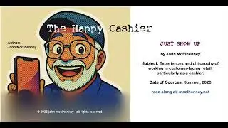 Just Show Up on The Happy Cashier Podcast - by John McElhenney - Episode 14