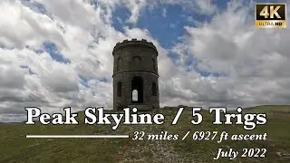 Peak Skyline | LDWA 5 Trigs | 4K | July 2022