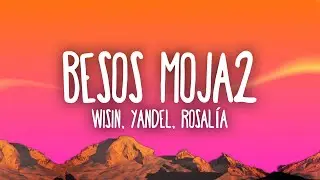 Wisin & Yandel, ROSAL&Iacute;A - Besos Moja2