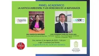 Panel acad&eacute;mico: La justicia ambiental y los derechos de la naturaleza