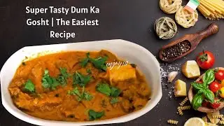 Super Tasty Dum Ka Gosht i The Easiest Recipe#food #recipe
