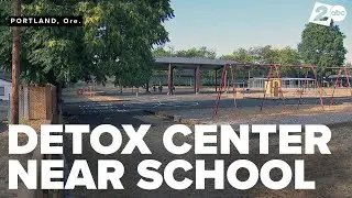 Inner SE Portland families concerned over planned detox center next to elementary school