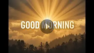 Good Morning 🌞 | Peaceful Nature Video to Start Your Day