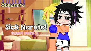 Sick Naruto :(( || clingy naru xC || sasunaru 🍅🍥 || • sxfia ! •