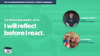 Don’t Let the Heat of the Moment Win — The Tenth Rule of Healthy Sports Parenting