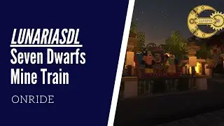 LunariaSDL | Seven Dwarfs Mine Train - OnRide