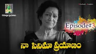 My Initial days at SILVER SCREEN | Episode#3 | Ramaprabha Prayanam