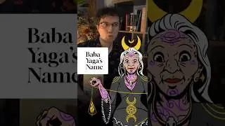 The meaning of Baba Yaga&rsquo;s name