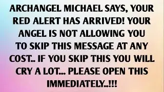 ARCHANGEL MICHAEL SAYS, ONLY YOU ARE BLIND TO WHAT HAPPENED LAST NIGHT. GOD SAYS THIS IS YOUR...