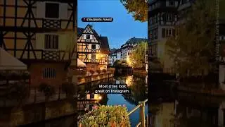 Is Strasbourg really as magical as it looks on instagram?