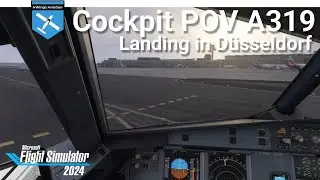Cockpit POV A319 Landing Düsseldorf / FS2024