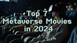 Top 7 Metaverse Movies