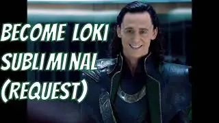 Become Loki - ~Subliminal~ (Request)
