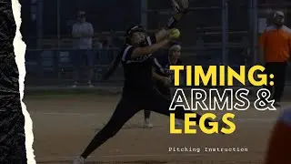 PITCHING: The Timing Of Your Arms And Legs while Pitching