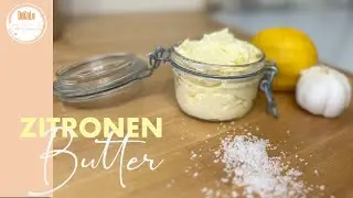 🍋Zitronenbutter🍋  - die leckerste Alternative zur Kräuterbutter  |  Thermomix