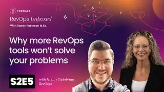 Why more RevOps tools won't solve your problems with Jeremy Steinbring
