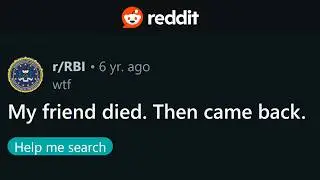 Disturbing and Obscure Reddit Mysteries