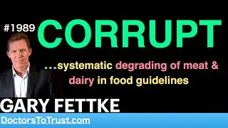 GARY FETTKE f3 | CORRUPT&hellip;systematic degrading of meat & dairy in food guidelines