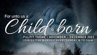 Bethel Morning Worship | 27th November 2022  |  &ldquo;The Gentiles shall seek Him&rdquo;
