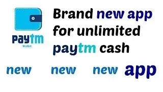 New App For Earning Unlimited Paytm Cash