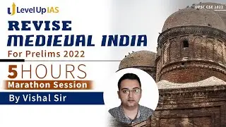 Complete Medieval India Revision for Prelims 2022 | 5 Hours | Marathon Session | By Vishal Sir