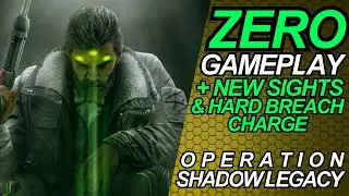 Zero Gameplay + New Sights & Hard Breach Charge - Shadow Legacy | Rainbow 6