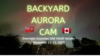 Backyard Aurora Cam RECAP Extended Sunset/Sunrise in 1 HOUR November 11-12 2025 Orleans Ontario 🇨🇦