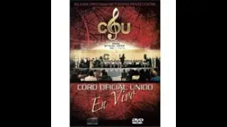 El Poder de tu Amor - Coro Oficial Unido en vivo